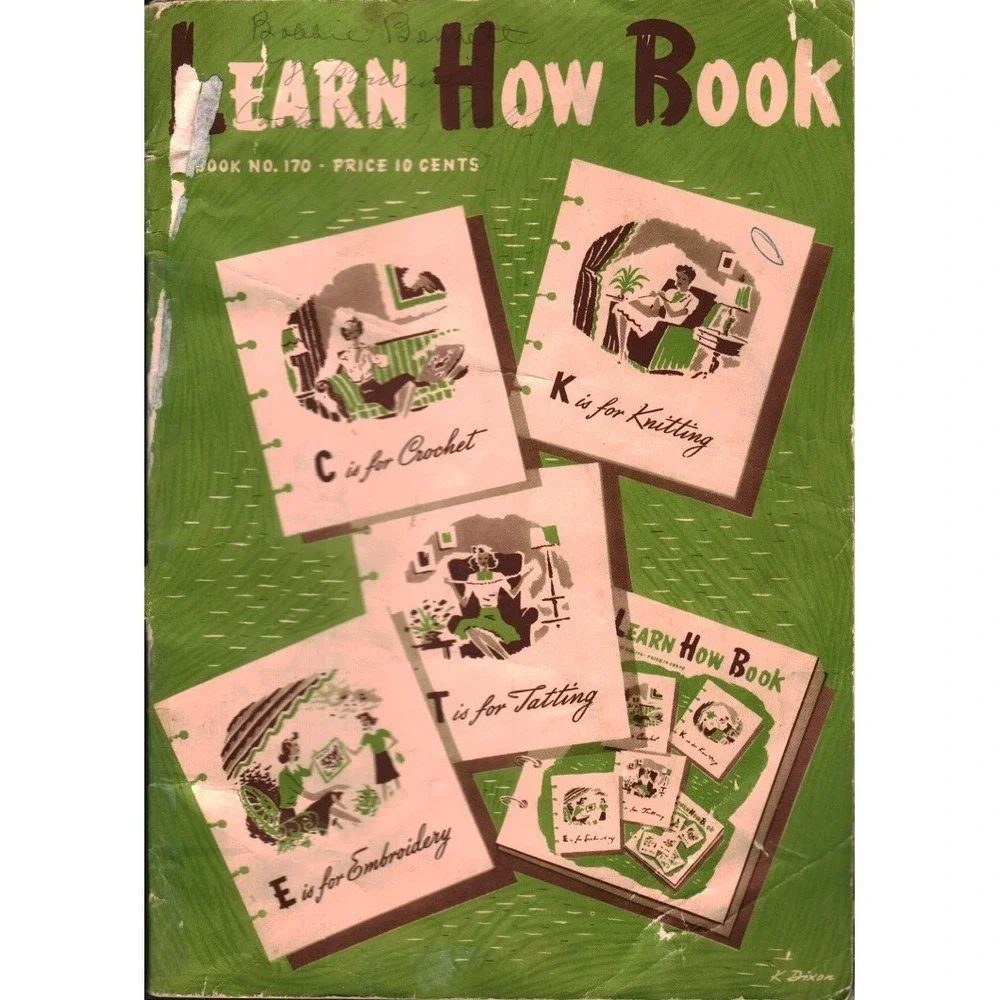 Vintage Learn How Book No 170 Crochet Knitting Embroidery Tatting Guide 1940s